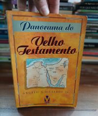 Panorama do Velho Testamento - Angelo Gagliardi Jr.