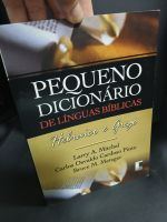 Pequeno Dicionário de Línguas Bíblicas: Hebraico e Grego - Larry A. Mitchel; Carlos Osvaldo Cardoso Pinto; Bruce M. Metzger - Vida Nova